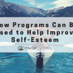 How Programs Can Be Used to Help Improve Self-Esteem
